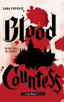 Blood Countess (a Lady Slayers Novel) by Popovic, Lana