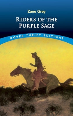 Riders of the Purple Sage Dover Publications