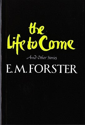 The Life to Come and Other Stories Paperback W. W. Norton & Company