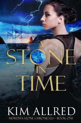 A Stone in Time Paperback Storm Coast Publishing, LLC