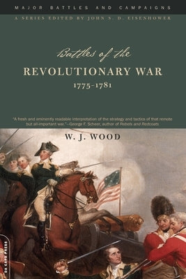 Battles of the Revolutionary War, 1775-1781 Paperback Da Capo Press