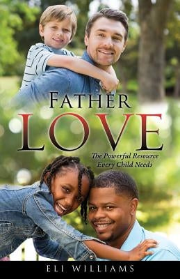 Father Love by Williams, Eli