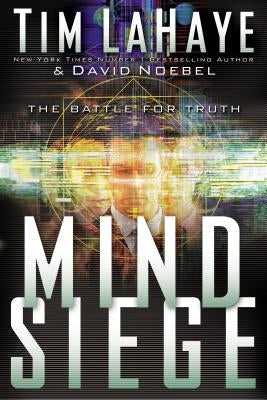 Mind Siege: The Battle for Truth by Noebel, David