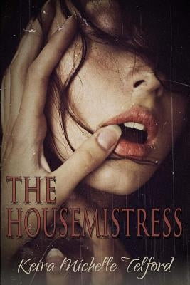 The Housemistress by Telford, Keira Michelle