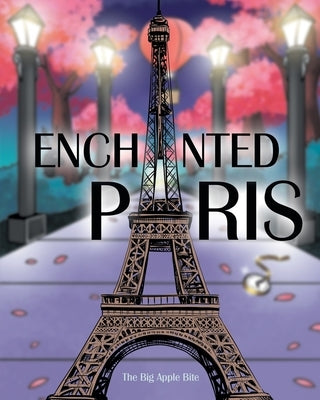 Enchanted Paris Paperback Page Publishing, Inc.