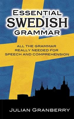 Essential Swedish Grammar by Granberry, Julian