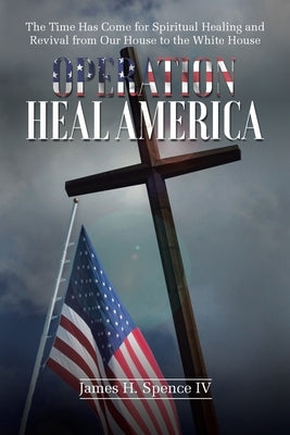 Operation Heal America Paperback Trilogy Christian Publishing