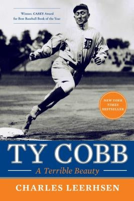 Ty Cobb: A Terrible Beauty by Leerhsen, Charles