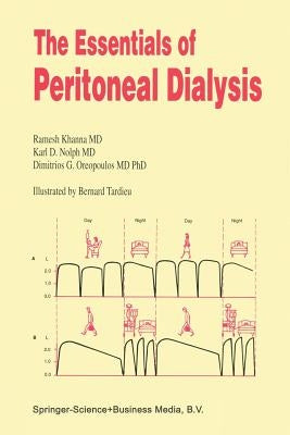 The Essentials of Peritoneal Dialysis by Khanna, R.