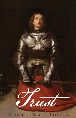 Trust Paperback St. Augustine Academy Press