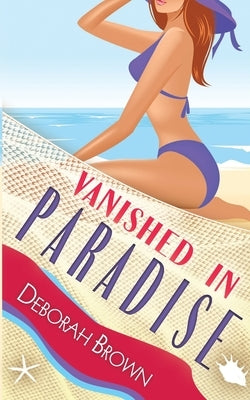 Vanished in Paradise Paperback Paradise Books, LLC