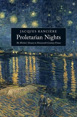 Proletarian Nights by Ranciere, Jacques