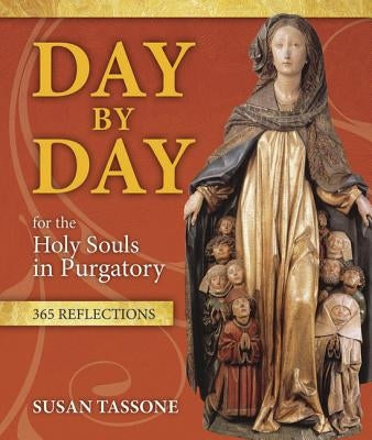 Paperback "Day by Day for the Holy Souls in Purgatory" by Our Sunday Visitor with 365 reflection pages, featuring a soft cover.