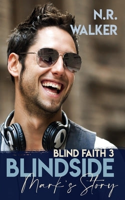 Blindside - Mark's Story by Walker, N. R.