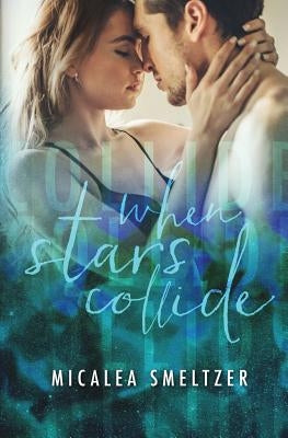 When Stars Collide Paperback Createspace Independent Publishing Platform