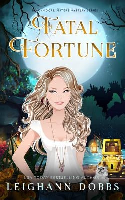 Fatal Fortune Paperback Leighann Dobbs Publishing
