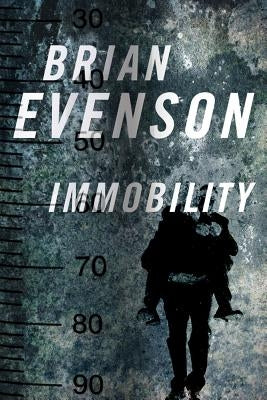 Immobility by Evenson, Brian