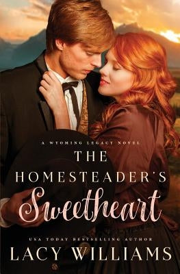 The Homesteader's Sweetheart Paperback Independently Published