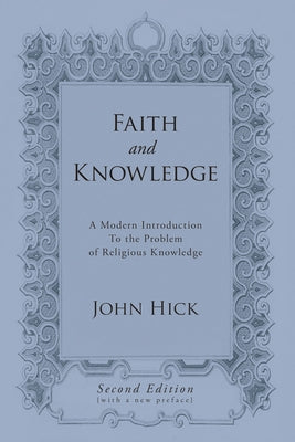 Faith and Knowledge Paperback Wipf & Stock Publishers
