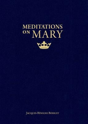 Meditations on Mary Paperback Sophia Institute Press