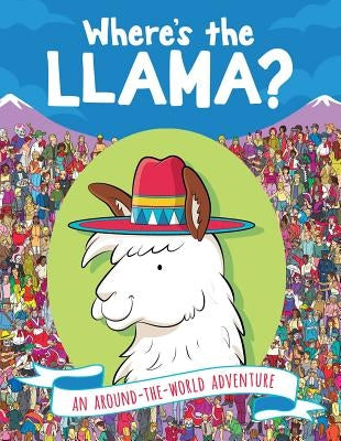Paperback of "Where's the Llama?: An Around-The-World Adventure" by Andrews McMeel Publishing, showing colorful illustrated cover.