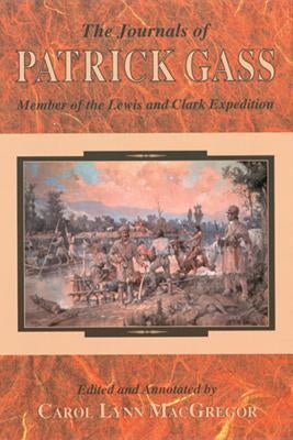 Journals of Patrick Gass by MacGregor, Carol Lynn