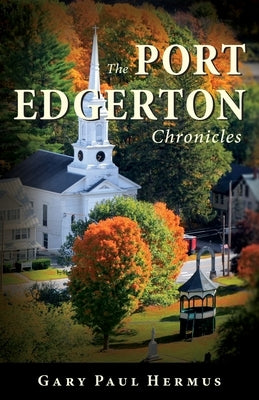 The Port Edgerton Chronicles Paperback Luminare Press
