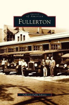 Fullerton by Fullerton Public Library