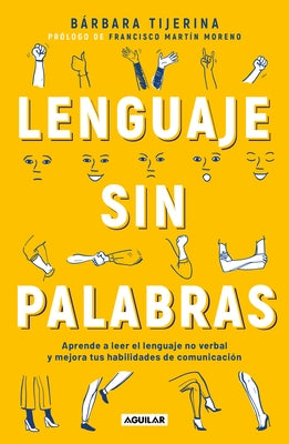 Lenguaje Sin Palabras / Non-Verbal Language by Tijerina, Barbara