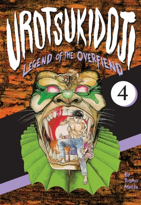 Urotsukidoji: Legend of the Overfiend, Volume 4: Fakku Edition by Maeda, Toshio