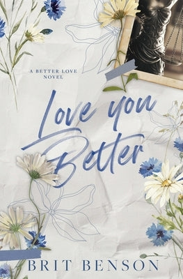 Love You Better: Alternative Cover Edition by Benson, Brit