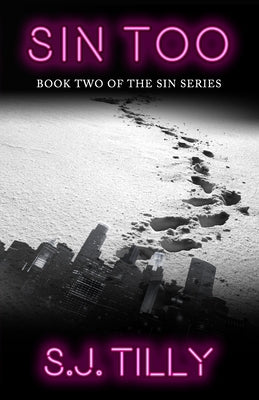 Sin Too: Book Two of the Sin Series Paperback Independently Published