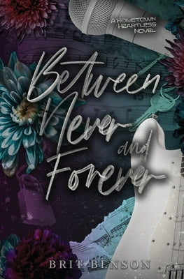 Between Never and Forever: Special Edition Cover Paperback Brit Benson Books