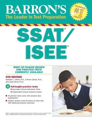 Ssat/ISEE: High School Entrance Examinations by Elliott, Kathleen J.