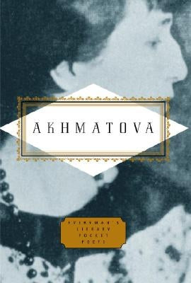 Akhmatova: Poems: Edited by Peter Washington by Akhmatova, Anna