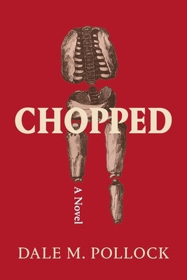 Chopped Paperback Shadowbrook Publishing