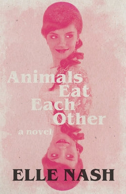 Animals Eat Each Other Paperback Dzanc Books