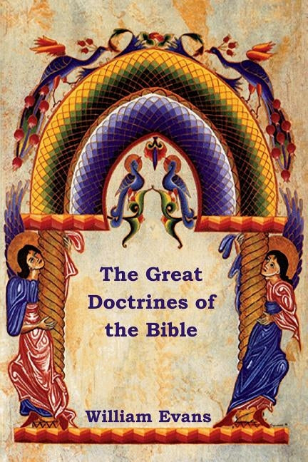 The Great Doctrines of the Bible Paperback Bibliotech Press