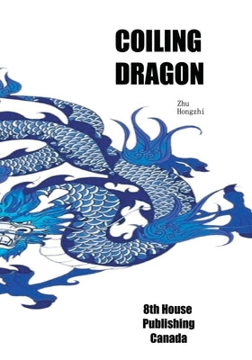 Coiling Dragon Paperback 8th House Publishing