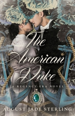 The American Duke: A Regency-Era Novel Paperback Krystal Kat Press