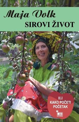 Sirovi zivot Paperback Createspace Independent Publishing Platform