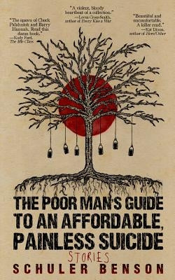 The Poor Man's Guide to an Affordable, Painless Suicide: Stories Paperback Alternating Current
