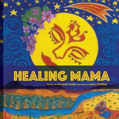 Healing Mama by Gottlieb, Lynn