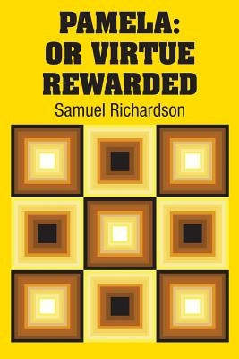 Pamela: Or Virtue Rewarded Paperback Simon & Brown