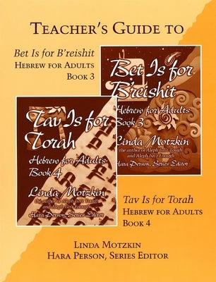 Bet Is for B'Reishit and Tav Is for Torah Teacher's Guide by House, Behrman