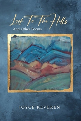 Look To The Hills: And Other Poems Paperback Writers Branding LLC