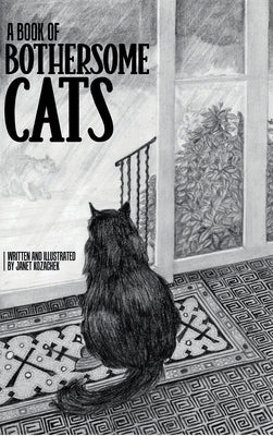 A Book of Bothersome Cats by Kozachek, Janet