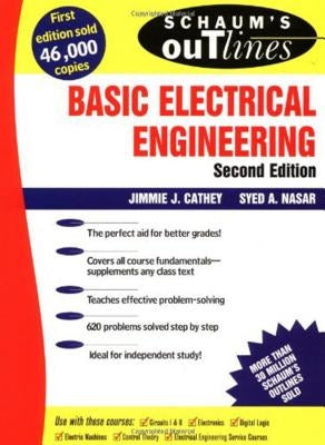 Schaum's Outline of Basic Electrical Engineering by Cathey, J.