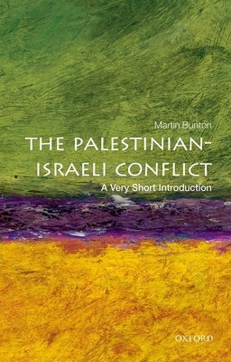 The Palestinian-Israeli Conflict Oxford University Press, USA