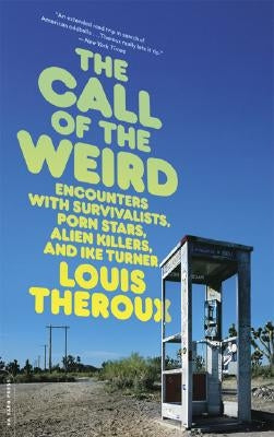 The Call of the Weird: Travels in American Subcultures Paperback Da Capo Press